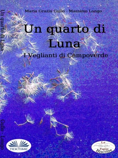 Un Quarto Di Luna | Longo Massimo, Gullo Maria Grazia | Электронная книга