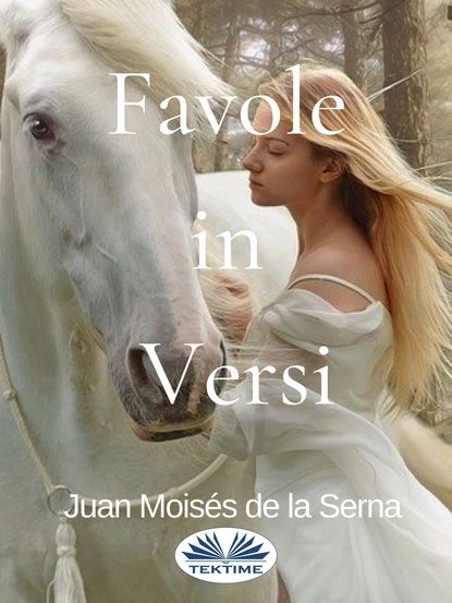 Favole In Versi | Serna Juan Moisés De La | Электронная книга