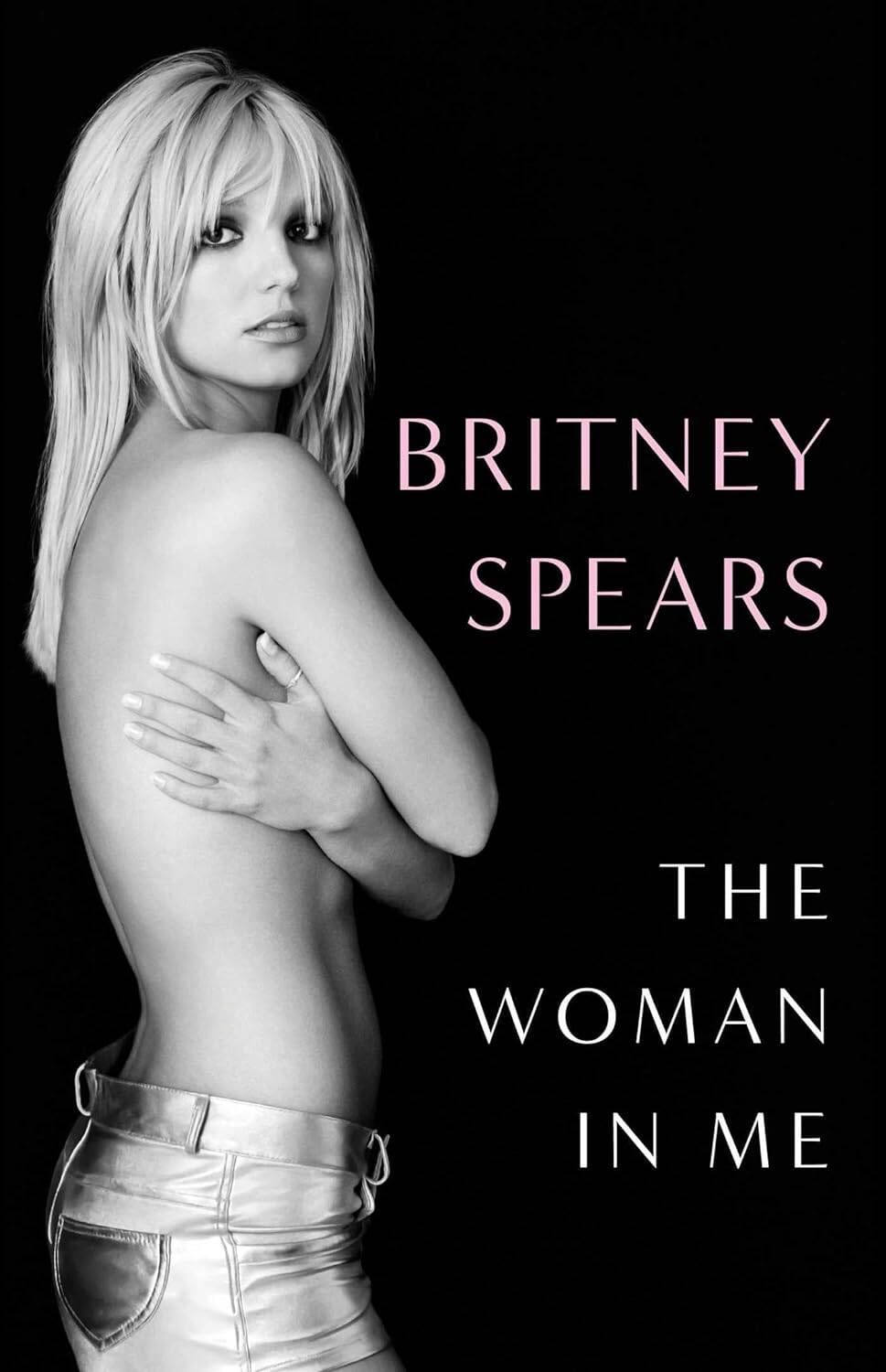 TheWomaninMeBritneySpearsЖенщинавомнеБритниСпирс/Книгинаанглийскомязыке