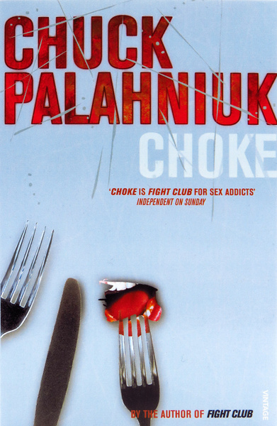 Choke | Palahniuk Chuck, Паланик Чак - купить с доставкой по выгодным ...