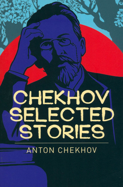 Chekhov Selected Stories / Книга на Английском | Чехов Антон Павлович ...