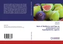 Role of Mulberry and Figs as antioxidants and hypolipidemic agents - Nagwa Awad,Ahmed Seida and Manal Hamed