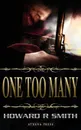 One Too Many - Howard R. Smith