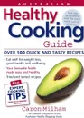 Australian Healthy Cooking Guide - Caron Milham