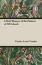 A Brief History of the Painters of All Schools - Viardot Louis Viardot, Louis Viardot