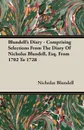 Blundell's Diary - Comprising Selections From The Diary Of Nicholas Blundell, Esq. From 1702 To 1728 - Nicholas Blundell