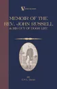 A Memoir of the REV. John Russell and His Out-Of-Door Life - E. W. L. Davies