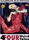 Four Weird Tales - Algernon Blackwood