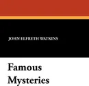 Famous Mysteries - John Elfreth Watkins