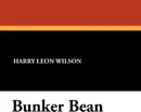 Bunker Bean - Harry Leon Wilson