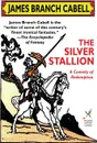 The Silver Stallion - James Branch Cabell