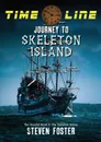 Timeline. Journey to Skeleton Island - Steven N. Foster