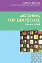 Listening for God's Call - Susan H. Jones