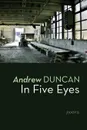 In Five Eyes - Andrew Duncan