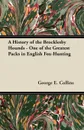 A History of the Brocklesby Hounds - One of the Greatest Packs in English Fox-Hunting - George E. Collins