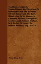 Traditions, Legends, Superstitions, And Sketches Of Devonshire On The Borders Of The Tamar And The Tavy, Illustrative Of Its Manners, Customs, History, Antiquities, Scenery, And Natural History, In A Series Of Letters To Robert Southey, Esq - Vol. II - Anna Eliza Bray