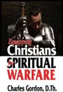 Equipping Christians for Spiritual Warfare - Charles Gordon
