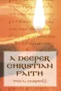 A Deeper Christian Faith - Ted A. Campbell