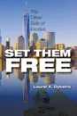 Set Them Free - Laurel Dykstra