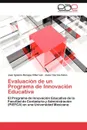 Evaluacion de un Programa de Innovacion Educativa - Barajas Villarruel Juan Ignacio, García-Calvo Javier