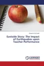 Eastside Story. The Impact of Earthquakes upon Teacher Performance - McDonald Alexandra