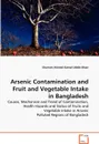 Arsenic Contamination and Fruit and Vegetable Intake in Bangladesh - Shamim Ahmed Kamal Uddin Khan