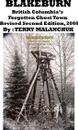 Blakeburn-British Columbia's Forgotten Ghost Town-Revised Second Edition - Terry Malanchuk