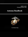 Antenna Handbook - MCRP 3-40.3C (Formerly MCRP 6-22D) - U.S. Marine Corps