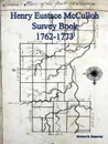 Henry E. McCulloh Survey Book - Stewart Dunaway