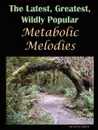 The Latest, Greatest, Wildly Popular Metabolic Melodies - Kevin Ahern