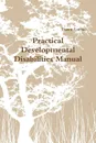 Practical Developmental Disabilities Manual - Dawn Lucan