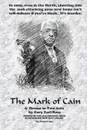 The Mark of Cain - Gary Earl Ross