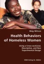 Health Behaviors of Homeless Women- Using a Cross-sectional, Descriptive, and Non Experimental Design - Meg Wilson