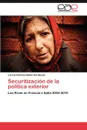 Securitizacion de La Politica Exterior - Lorena Patricia N. Ez Sarmiento, Lorena Patricia Nunez Sarmiento