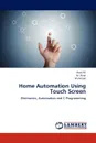 Home Automation Using Touch Screen - Ali Asad, Afzal M., Amjad Ali