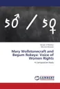 Mary Wollstonecraft and Begum Rokeya. Voice of Women Rights - Al Mamun Hossain, Khanom Mumina