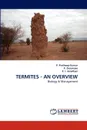 Termites - An Overview - P. Pretheep-Kumar, P. Durairasu, E. I. Jonathan