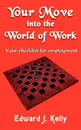 Your Move into the World of Work. Your checklist for employment - Edward J. Kelly