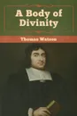 A Body of Divinity - Thomas Watson