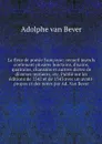 La fleur de poesie francoyse; recueil joyeulx contenant plusiers huictains, dixains, quatrains, chansons et aultres dictez de diverses matieres, etc. Publie sur les editions de 1542 et de 1543 avec un avant-propos et des notes par Ad. Van Bever - Adolphe van Bever