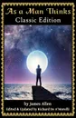 As a Man Thinks. Classic Edition (2018) - James Allen