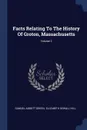 Facts Relating To The History Of Groton, Massachusetts; Volume 2 - Samuel Abbott Green