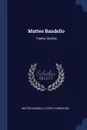 Matteo Bandello. Twelve Stories - Matteo Bandello, Percy Pinkerton