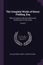 The Complete Works of Henry Fielding, Esq. With an Essay On the Life, Genius and Achievement of the Author; Volume 3 - William Ernest Henley, Henry Fielding