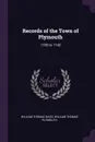 Records of the Town of Plymouth. 1705 to 1743 - William Thomas Davis, William Thomas Plymouth