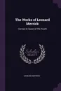 The Works of Leonard Merrick. Conrad in Quest of His Youth - Leonard Merrick