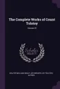 The Complete Works of Count Tolstoy; Volume 25 - Walter William Skeat, Leo Wiener, Leo Tolstoy