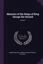 Memoirs of the Reign of King George the Second; Volume 1 - Horace Walpole, Henry Richard Vassall Holland