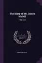 The Diary of Mr. James Melvill. 1556-1601 - James Melville