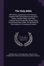 The Holy Bible. With Notes, Explanatory And Practical... Together With Appropriate Introductions, Tables, Indexes, Maps, And Plans Prepared And Arranged By George D'oyly And Richard Mant, Under The Direction Of The Society For Promoting Christian - George D'Oyly, Richard Mant